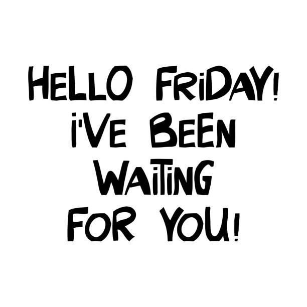 istock Hello friday. I have been waiting for you. Cute hand drawn lettering in modern scandinavian style. Isolated on white background. Vector stock illustration. 1252289896