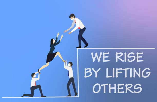 We Rise By Lifting Others Concept. We Rise By Lifting Others Concept. altruism stock illustrations
