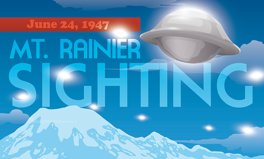 Commemorative banner for the sighting of flying saucers over Mount Rainier in June 24, 1947, celebrated now as UFO Day.