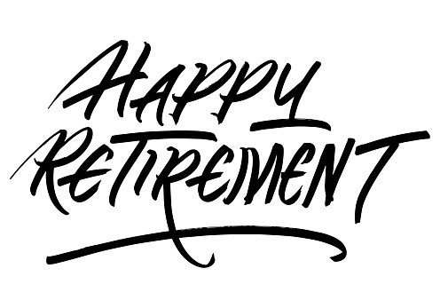Happy Retirement Calligraphic Inscription. Calligraphic Lettering Design Template. Creative Typography for Greeting Card, Gift Poster, Banner etc.