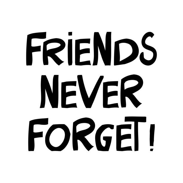 istock Friends never forget. Cute hand drawn lettering in modern scandinavian style. Isolated on white background. Vector stock illustration. 1254094635