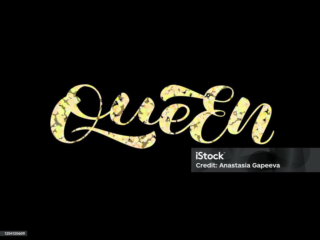 Our Queen Lettering Queen Everlettering Vector Illustration For Poster Or Banner Stock ...