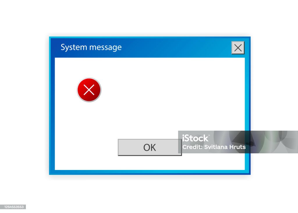 Windows User Message Window Of User Interface System Message Template On White Background ...