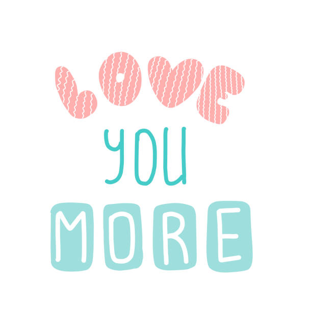 Love you more lettering, vector illustration. Design element vector illustration. Love you more lettering, vector illustration. Design element vector illustration. Lettering typography. Holiday greeting card. couple tattoo quotes stock illustrations