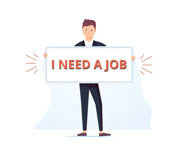 Vector illustration of Unemployed man hold banner with text i need a job vector flat illustration. Hopeless guy trying to find work demonstrate