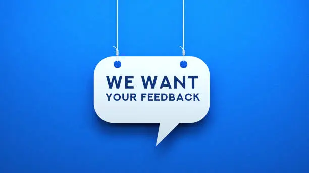 Photo of WE WANT YOUR FEEDBACK