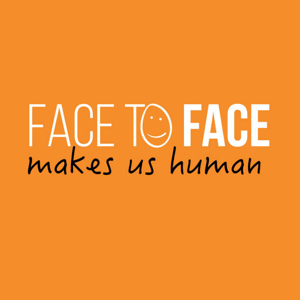 Face to face makes us human - Face to face communication vector art illustration