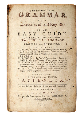 Old page from English grammar book, 18th Century.  A practical new grammar with exercises of bad English, or an easy guide to speaking and writing the English language properly and correctly