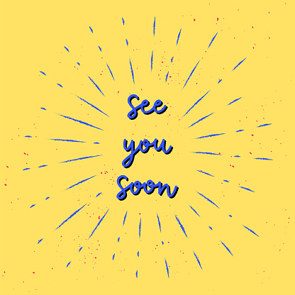 See you soon hand lettering with sunburst lines. Vector illustration.