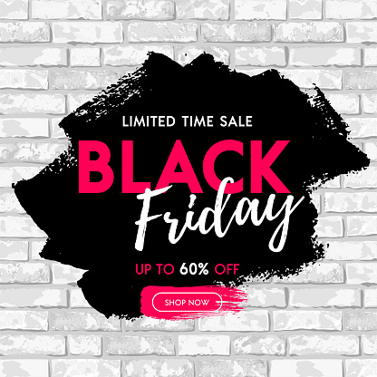 Black Friday sale banner design with black paint stain on white grunge brick wall background. Shop now, limited time sale graphic poster. Vector illustration flyer template, shopping, discount, web.