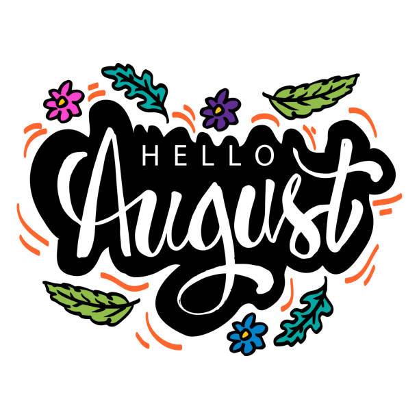 ilustraciones, imágenes clip art, dibujos animados e iconos de stock de hola agosto a mano. tarjeta de felicitación. - bienvenido agosto