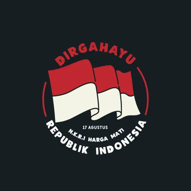 Vector illustration of 17 Agustus, Dirgahayu Republik Indonesia. Translation : 17 August, Indonesian Independent Day. vector illustration flag and hands clenched.