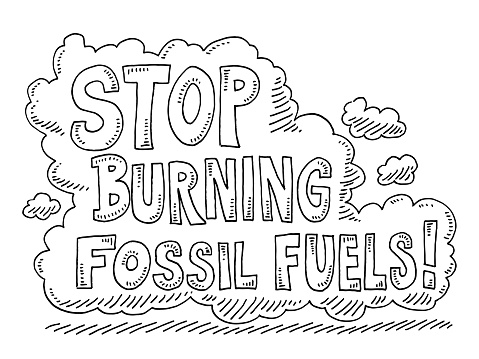 Hand-drawn vector drawing of a Stop Burning Fossil Fuels Text and Smoke. Black-and-White sketch on a transparent background (.eps-file). Included files are EPS (v10) and Hi-Res JPG.