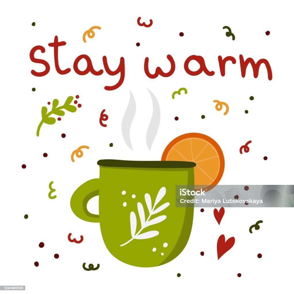 Stay Warm Lettering Mug With Mulled Wine Hot Drink With Spices And Fruits  Autumn And Winter Drinks Traditional Food Postcard Or Poster Recipe Flat  Vector Cartoon Doodle Illustration Stock Illustration - Download