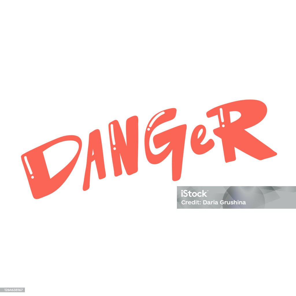 Danger Lettering Danger Lettering Quote In Retro Style Creative Vector Illustration Text ...