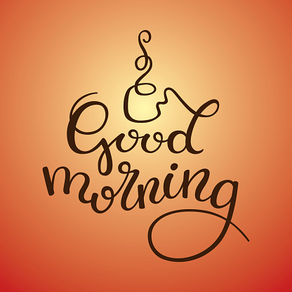 Good Morning Hand Lettered Hand Lettering Good Morning Stock Illustration - Download Image Now ...