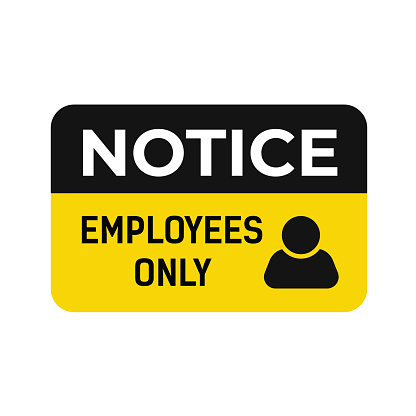 Notice Employees Only