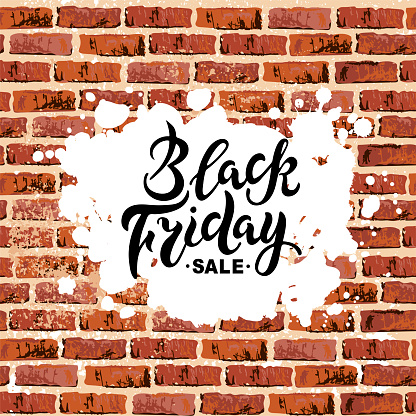 Black Friday sale handwriting lettering on brick wall with paint spot. Great for flyer, poster, web, banner. Vector illustration.