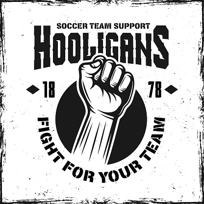 Hooligans soccer team support vintage emblem with hand fist vector illustration