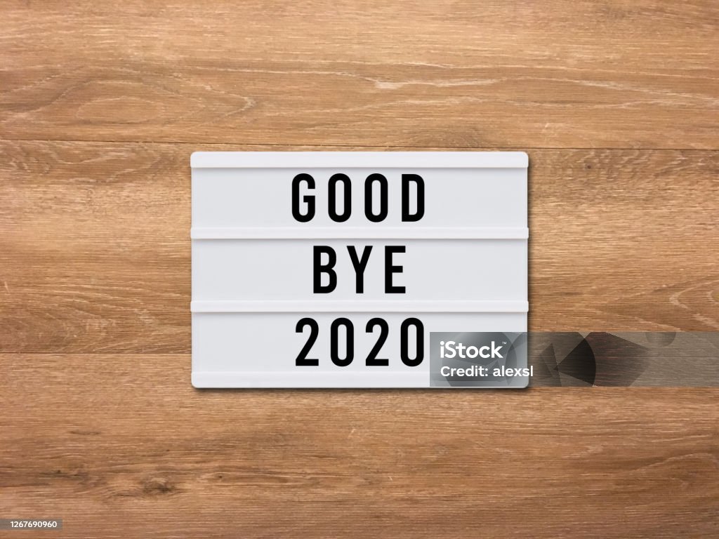Good bye 2020 new year 2021 2021 Stock Photo