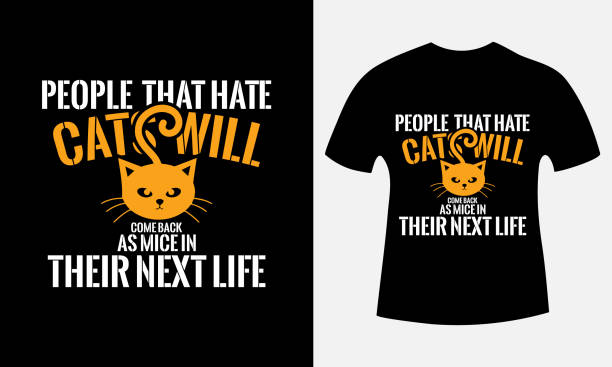 menschen, die katzen hassen, werden als mäuse in ihrem nächsten leben zurückkommen. katze t-shirts design.echte männer lieben katzen t-shirt design pet t-shirts design für tierliebhaber männer, frauen & kind t-shirts geschenk. - letter real people characters typescript stock-grafiken, -clipart, -cartoons und -symbole