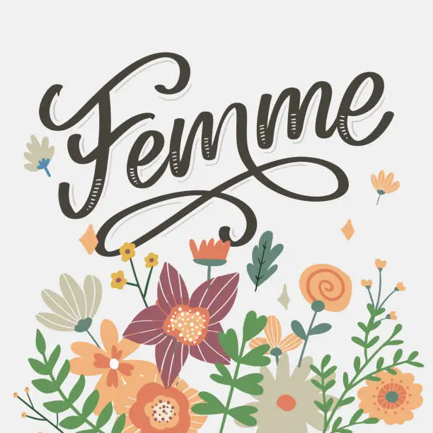 Vector illustration of decorative femme text lettering calligraphy flowers brush slogan