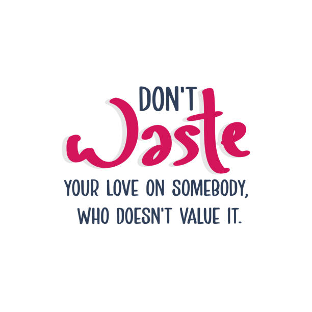 istock Do not waste your love on somebody, who does not value it. Premium motivational quote. Typography quote. 1268473056