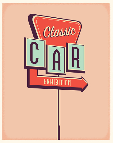 Vector illustration of a Classic Car exhibition sign. Retro color scheme with texture around edge. Includes text design. Royalty free vector eps 10. Fully editable.