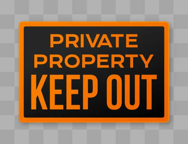 Vector illustration of Private Property Keep Out Sign