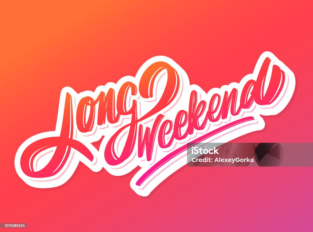 Long Weekend Vector Long Weekend Vector Lettering Stock Illustration - Download Image Now ...