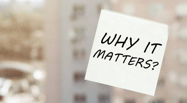 istock white paper with text Why It Matters on the window 1270564659