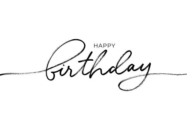 Happy Birthday greeting card with vector lettering design. Hand drawn modern pen calligraphy. Happy Birthday greeting card with vector lettering design. Hand drawn modern pen calligraphy isolated on white background. Beautiful greeting card poster with line calligraphy black text. birthday stock illustrations