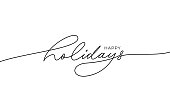 Happy holidays phrase. Modern pen vector calligraphy. Greeting holiday card, Christmas and New Year phrase.