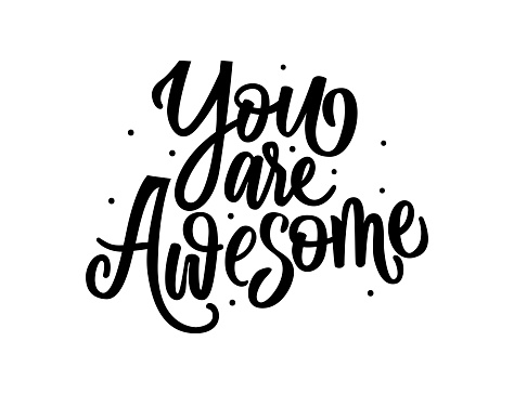 You are awesome Hand lettering typography for t-shirt design, birthday party, greeting card, party invitation, logo, badge, patch, icon, banner template. Vector illustration