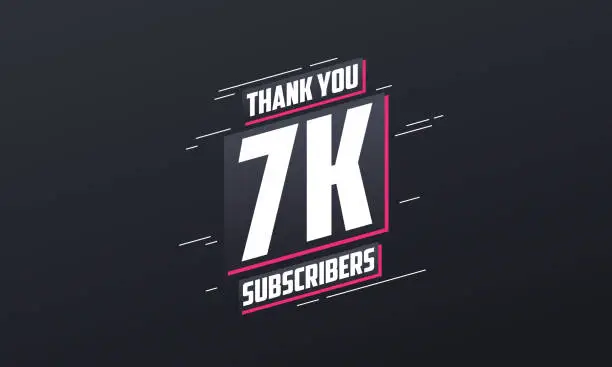 Vector illustration of Thank you 7000 subscribers 7k subscribers celebration.