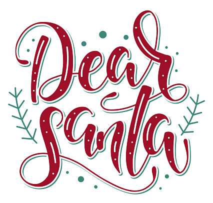 Dear Santa colored vector illustration with red text and green element - Calligraphy for Christmas or Xmas.