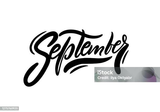 September In Lettering September Black Text Modern Calligraphy Hand Lettering Inscription ...