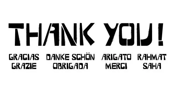 Vector illustration of Set of grateful stencil graffiti lettering on white background. Thank you, Gracias, Grazie, Danke Schon, Arigato, Rahmat, Obrigada, Merci, Saha design templates for greeting cards, posters