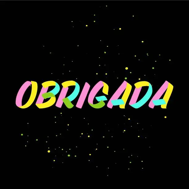 Vector illustration of Obrigada brush sign paint lettering on black background. Thanks in portugese language design templates for greeting cards, overlays, posters