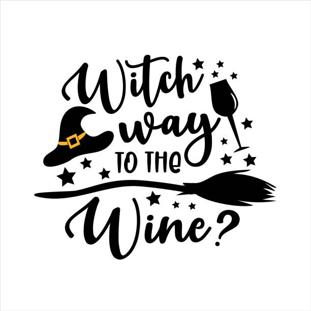 ilustrações de stock, clip art, desenhos animados e ícones de witch way to the wine? - funny halloween text with witch hat and broom. - halloween witchs hat witch autumn