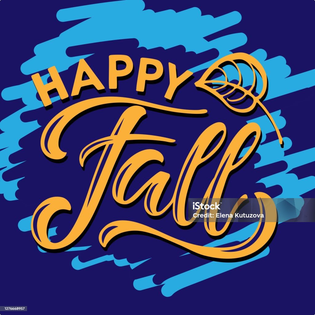 Happy Fall In Cursive Happy Fall Lettering Falling Leaf On Texture Background Vector ...