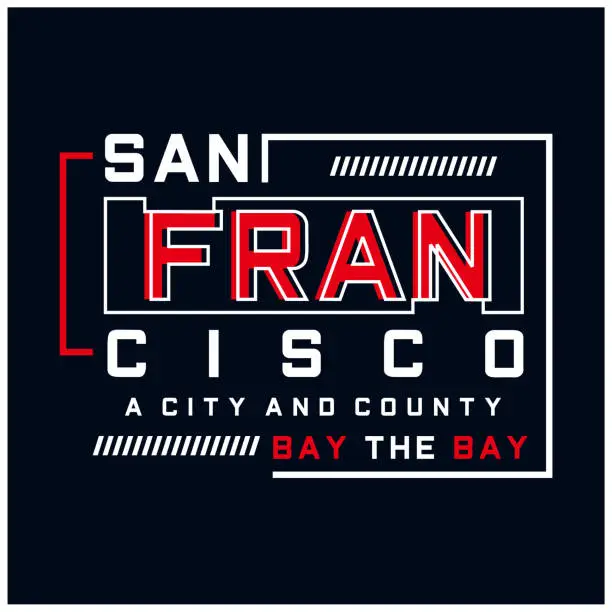 Vector illustration of Sanfrancisco A City And County typography design - Vector.