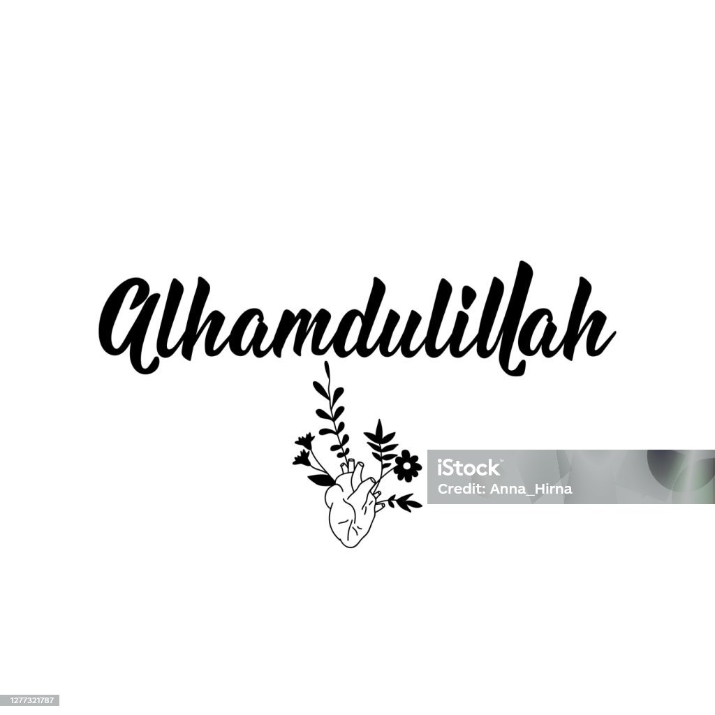 Alhamdulillah Lettering Calligraphy Vector Ink Illustration ...