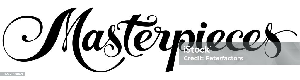 Masterpieces Lettering Masterpieces Custom Calligraphy Text Stock Illustration - Download ...