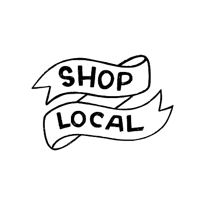 Hand lettering expression Shop Local drawn with capital unique letters. Eco friendly slogan calling to buy goods and products from locally based retailers and manufacturers. Text supporting areal maker