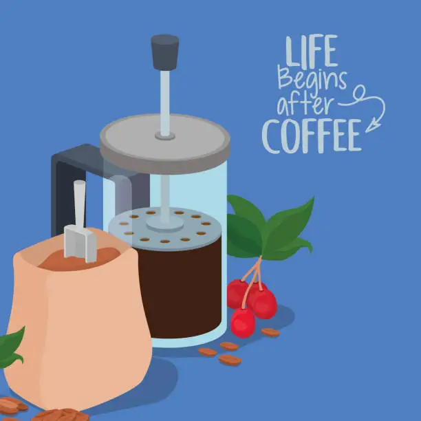 Vector illustration of life begings after coffee french press bag beans berries and leaves vector design