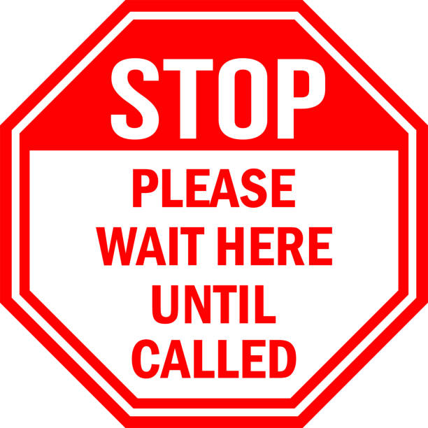 ilustraciones, imágenes clip art, dibujos animados e iconos de stock de por favor, espere aquí hasta que llame. señal de espera. - do not disturb sign