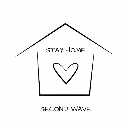 Outlines of house and heart with text Stay Home, Second Wave. Drawn by hand. Vector illustration.