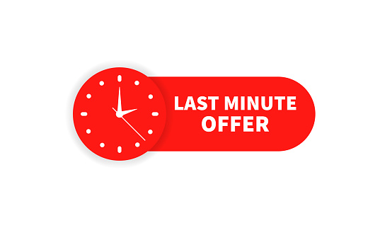 Last minute offer label. Red button. Vector EPS 10. Isolated on white background.