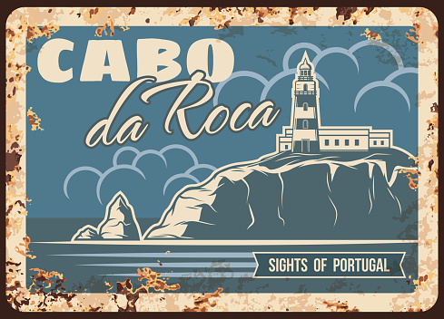 Cabo da Roca rusty metal plate, vector Portugal landmark vintage rust tin sign with lighthouse on cape of Sintra. Portuguese famous place, travel retro poster with beacon on rock, ferruginous card